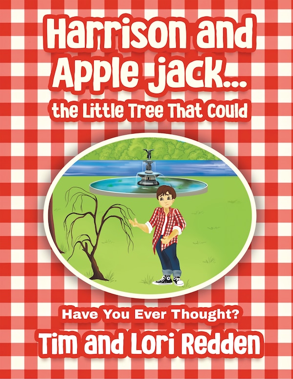 Harrison and Apple Jack the Little Tree That Could by Tim And Lori Redden, Paperback | Indigo Chapters