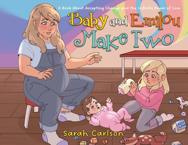 Baby and Emilou Make Two by Sarah Carlson, Paperback | Indigo Chapters