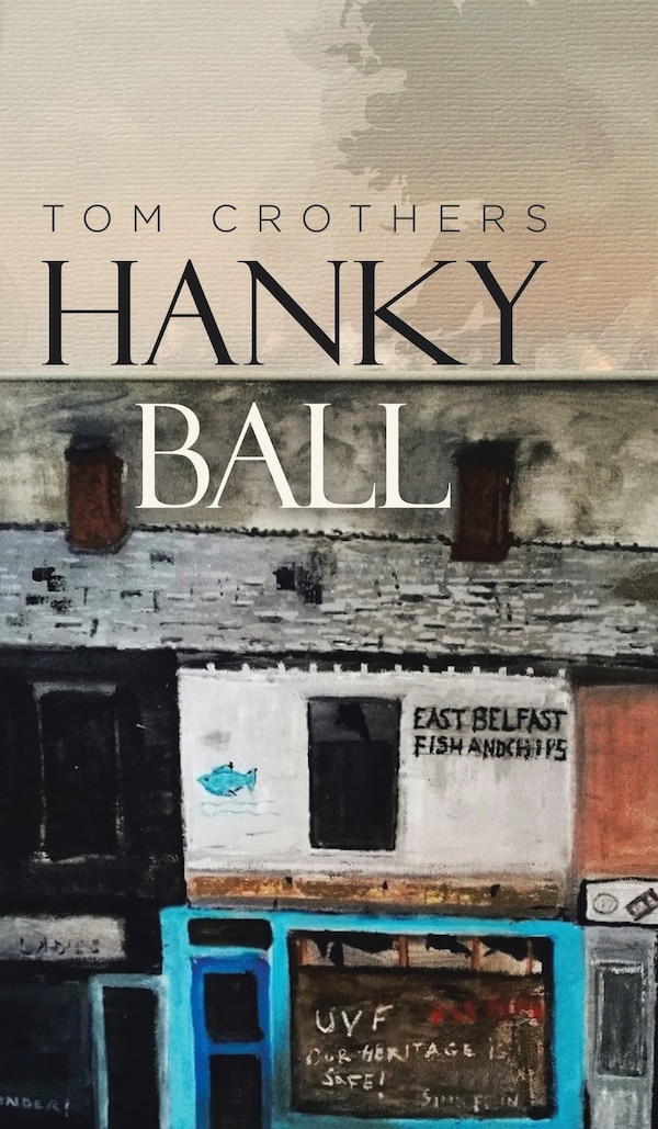 Hanky Ball by Tom Crothers, Hardcover | Indigo Chapters