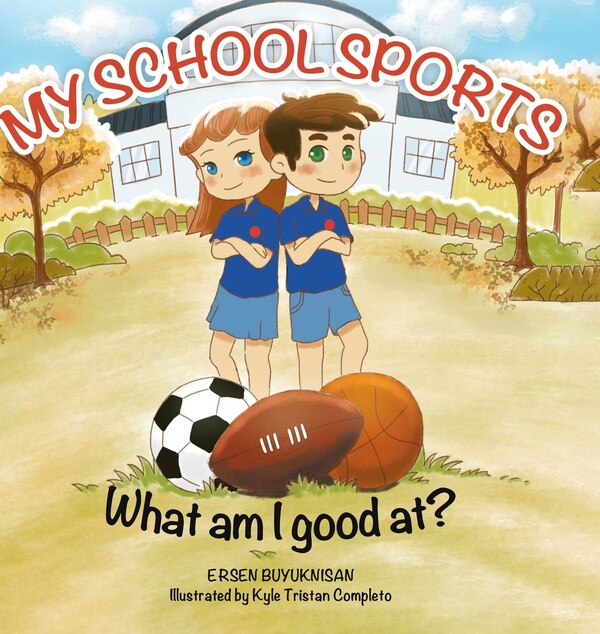 My School Sports by Ersen Buyuknisan, Hardcover | Indigo Chapters