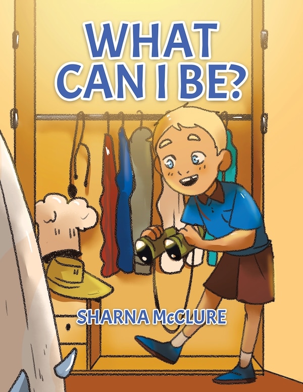 What Can I Be? by Sharna McClure, Paperback | Indigo Chapters