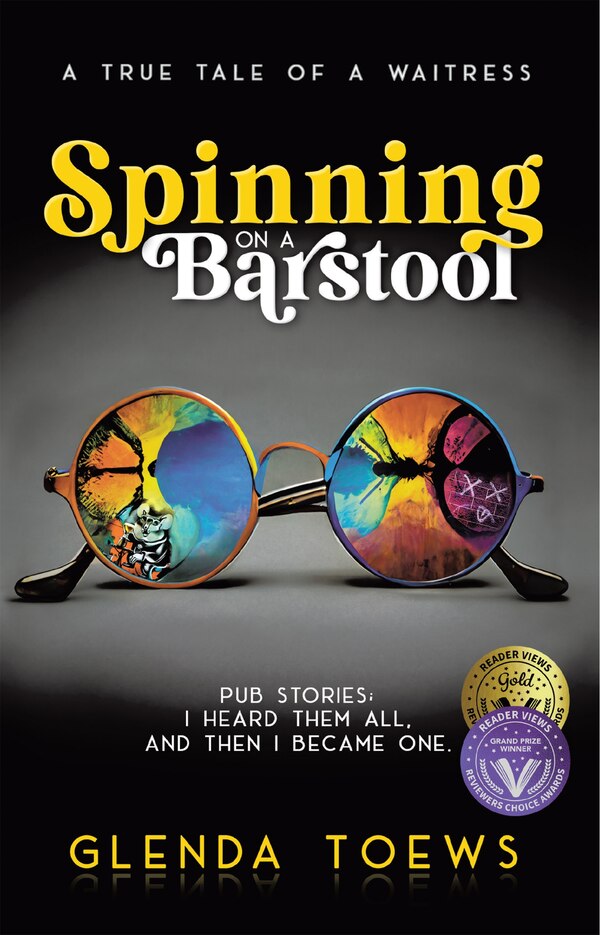 Spinning on a Barstool by Glenda Toews, Paperback | Indigo Chapters