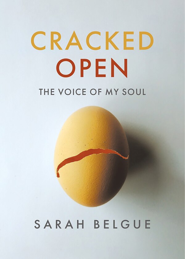 Cracked Open by Sarah Belgue, Paperback | Indigo Chapters