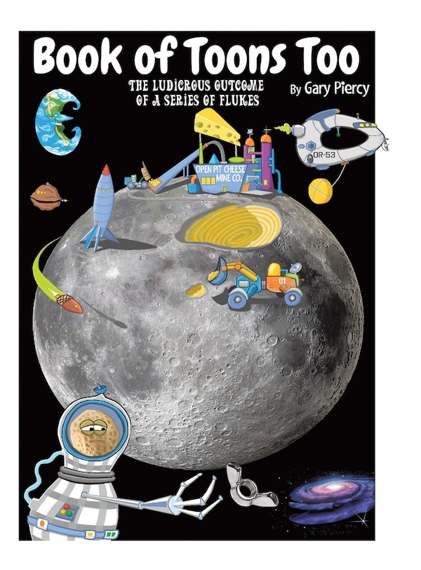 Book Of Toons Too by Gary Piercy, Hardcover | Indigo Chapters