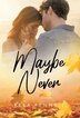 Maybe Never by Reba Pennell, Hardcover | Indigo Chapters