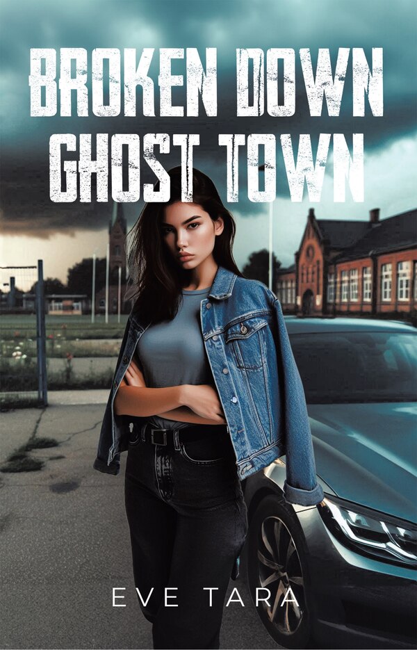 Broken Down Ghost Town by Eve Tara, Hardcover | Indigo Chapters