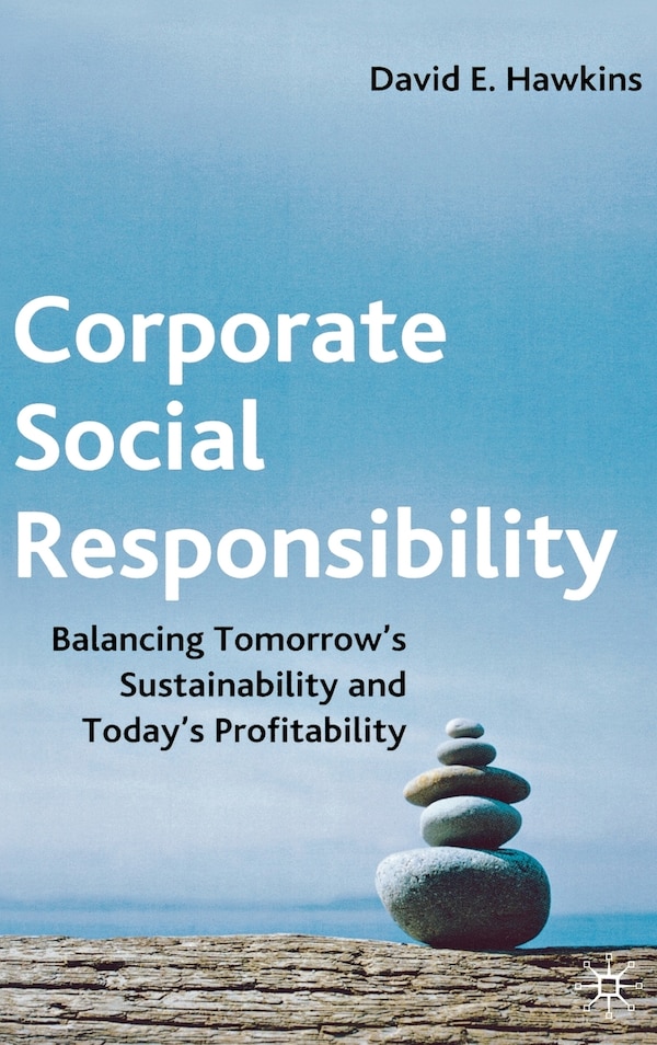 Corporate Social Responsibility by D. Hawkins, Hardcover | Indigo Chapters