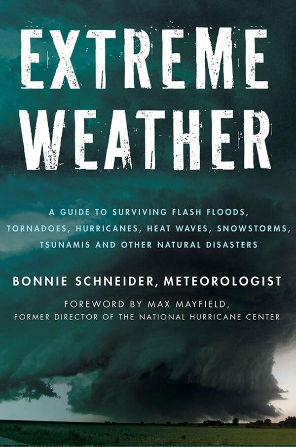 Extreme Weather by Bonnie Schneider, Paperback | Indigo Chapters