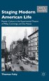 Staging Modern American Life by T. Fahy, Hardcover | Indigo Chapters