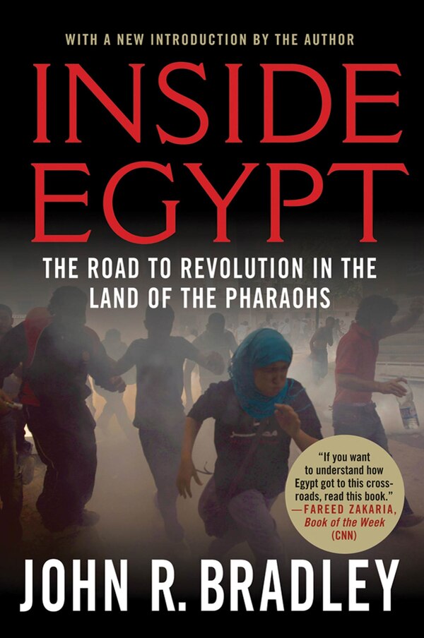 Inside Egypt by John R. Bradley, Paperback | Indigo Chapters