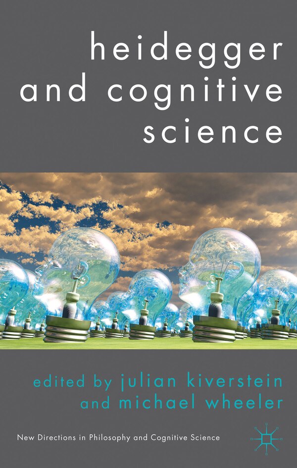 Heidegger And Cognitive Science by J. Kiverstein, Hardcover | Indigo Chapters