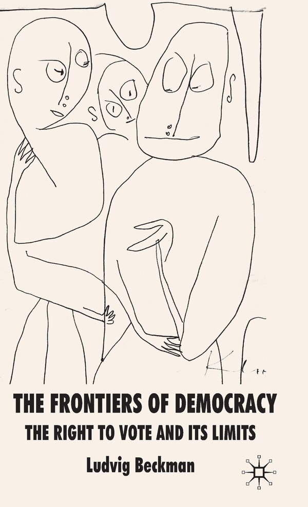 The Frontiers of Democracy by L. Beckman, Hardcover | Indigo Chapters