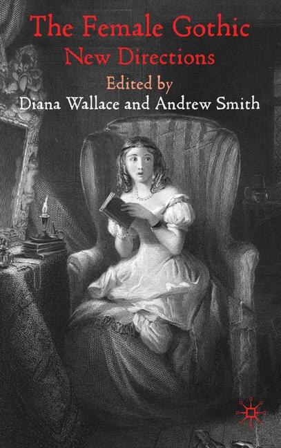 The Female Gothic by D. Wallace, Hardcover | Indigo Chapters