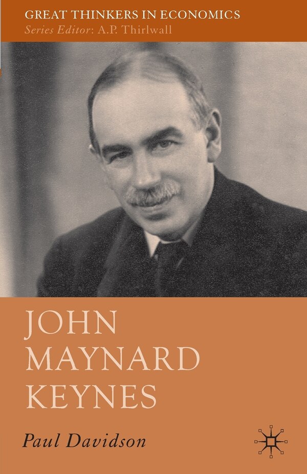 John Maynard Keynes by P. Davidson, Paperback | Indigo Chapters