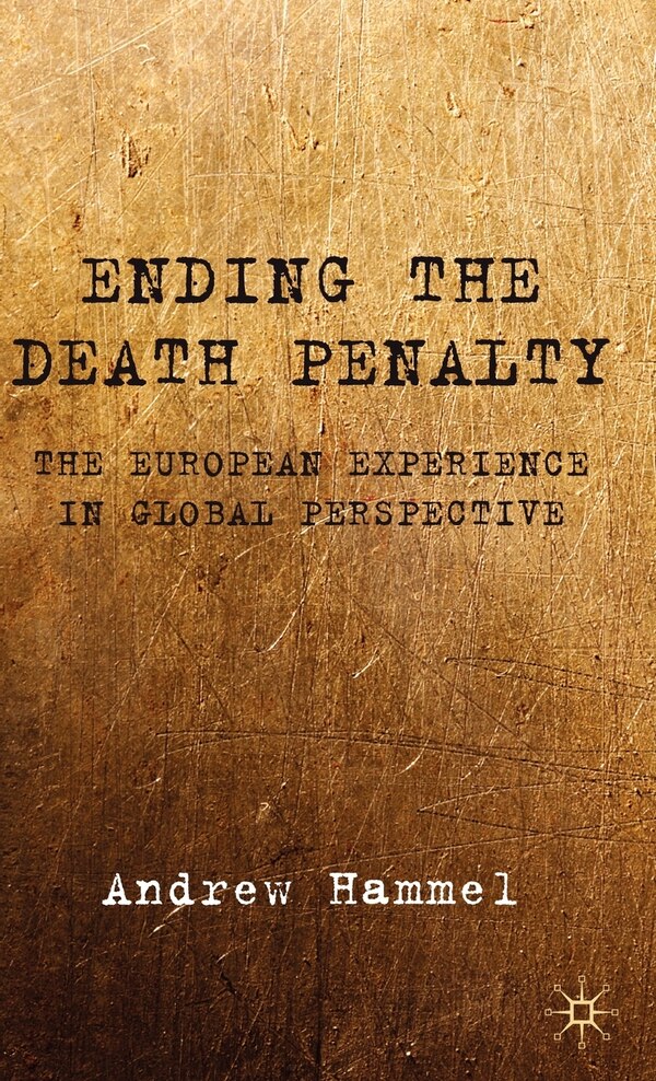 Ending The Death Penalty by A. Hammel, Hardcover | Indigo Chapters