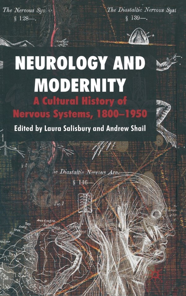 Neurology and Modernity by Laura Salisbury, Hardcover | Indigo Chapters