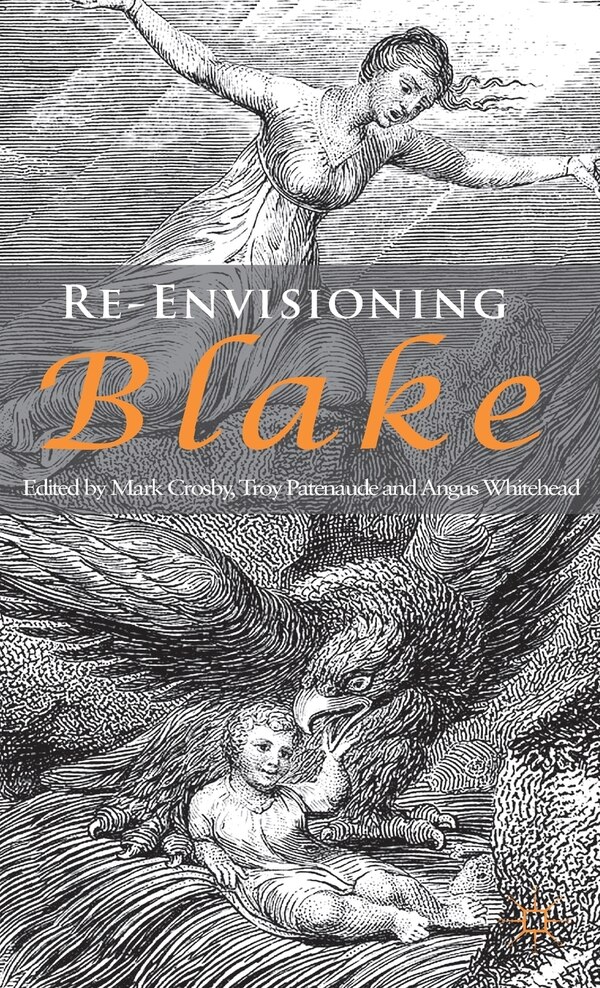 Re-envisioning Blake by M. Crosby, Hardcover | Indigo Chapters