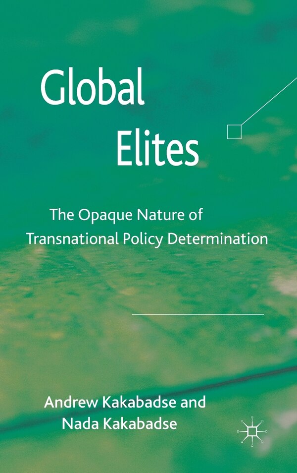 Global Elites by A. Kakabadse, Hardcover | Indigo Chapters