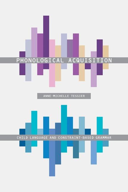 Phonological Acquisition by Anne-michelle Tessier, Paperback | Indigo Chapters