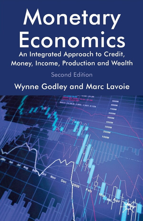 Monetary Economics by W. Godley, Paperback | Indigo Chapters