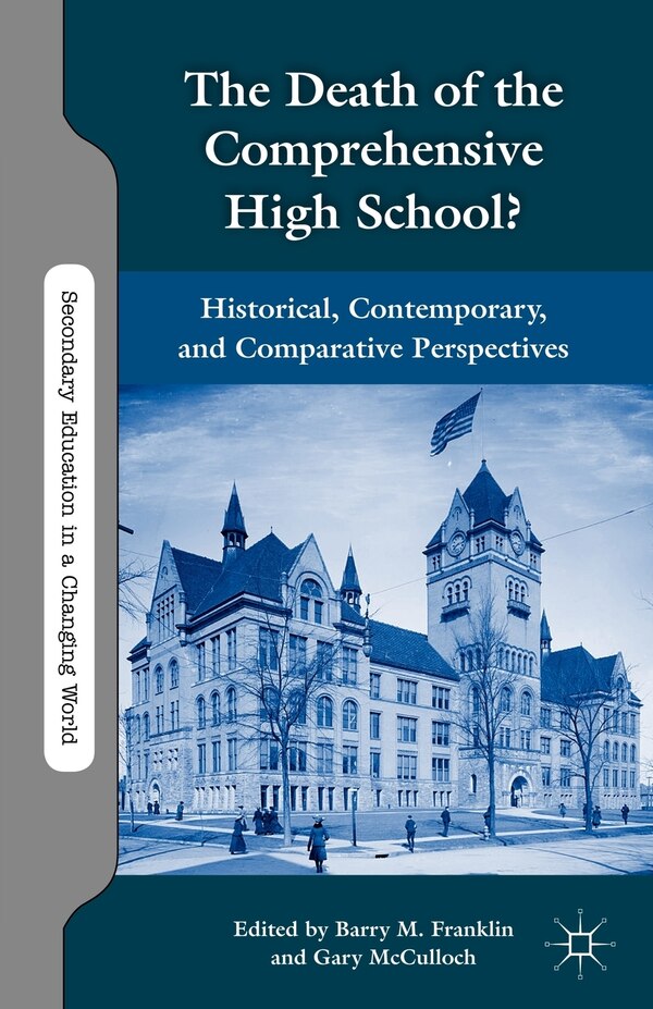 The Death of the Comprehensive High School? by B. Franklin, Paperback | Indigo Chapters