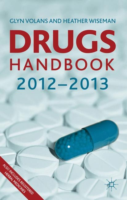 Drugs Handbook 2012-2013 by Glyn N. Volans, Paperback | Indigo Chapters