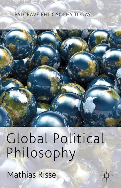 Global Political Philosophy by M. Risse, Hardcover | Indigo Chapters