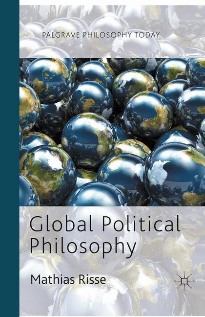 Global Political Philosophy by M. Risse, Paperback | Indigo Chapters