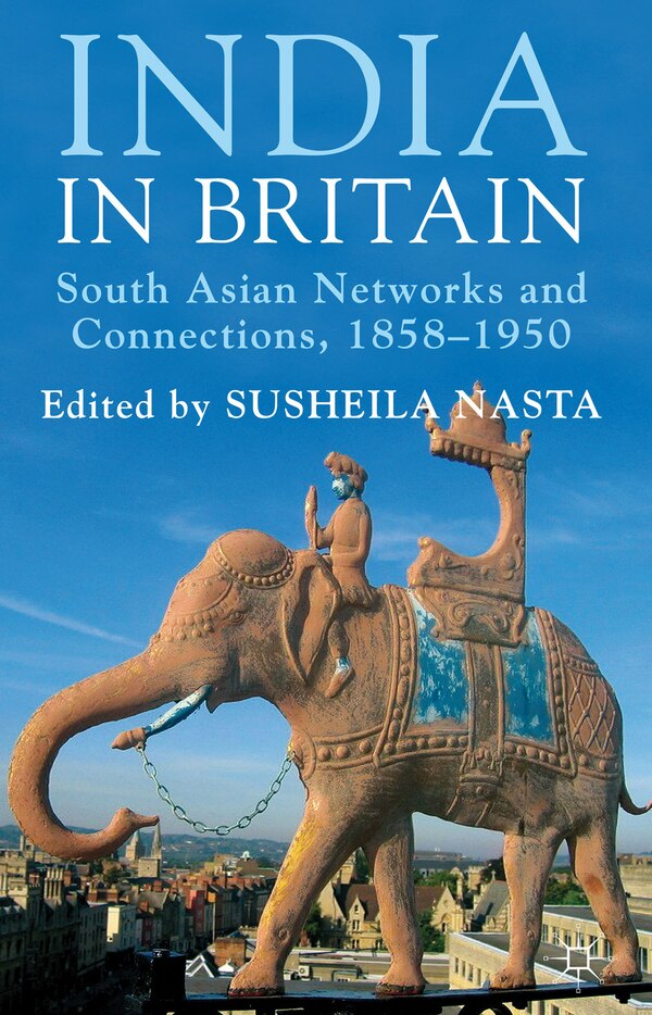 India in Britain by Susheila Nasta, Hardcover | Indigo Chapters