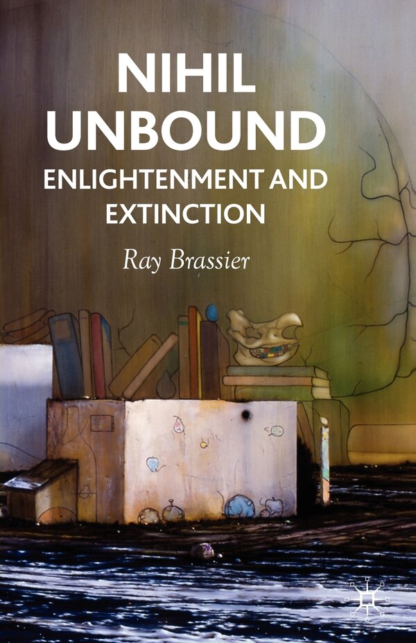Nihil Unbound by R. Brassier, Paperback | Indigo Chapters