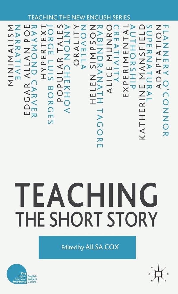 Teaching The Short Story by A. Cox, Hardcover | Indigo Chapters