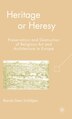Heritage Or Heresy by B. Schildgen, Hardcover | Indigo Chapters