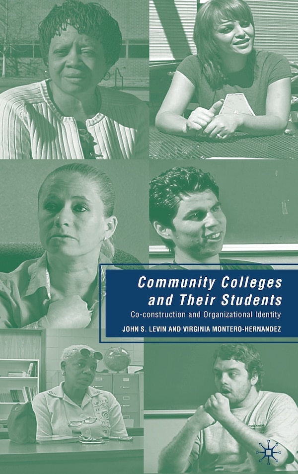 Community Colleges and Their Students by J. Levin, Hardcover | Indigo Chapters