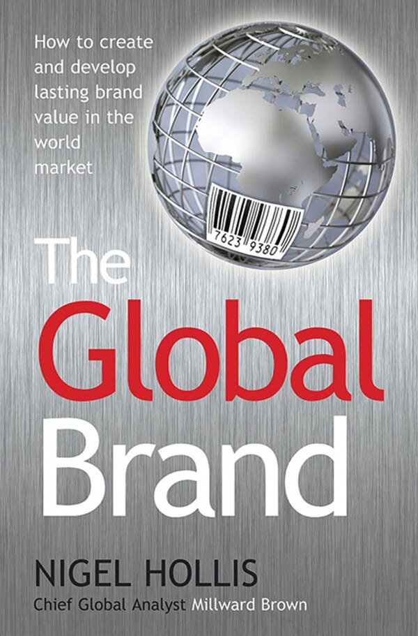 The Global Brand by Nigel Hollis, Paperback | Indigo Chapters