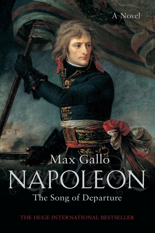 Napoleon 1 by MAX GALLO, Paperback | Indigo Chapters