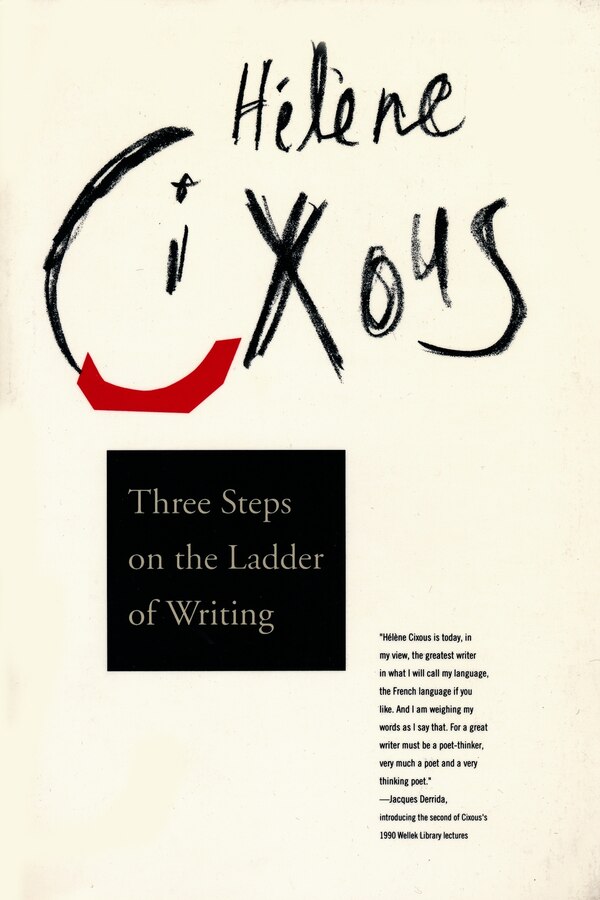 Three Steps on the Ladder of Writing by Hélène Cixous, Paperback | Indigo Chapters