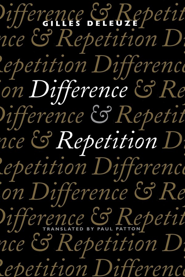 Difference and Repetition by Gilles Deleuze, Paperback | Indigo Chapters