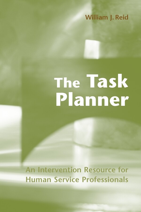 The Task Planner by William J. Reid, Hardcover | Indigo Chapters