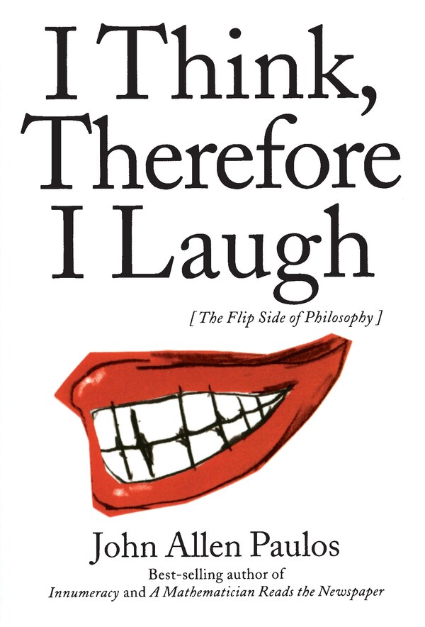 I Think Therefore I Laugh by John Allen Paulos, Paperback | Indigo Chapters