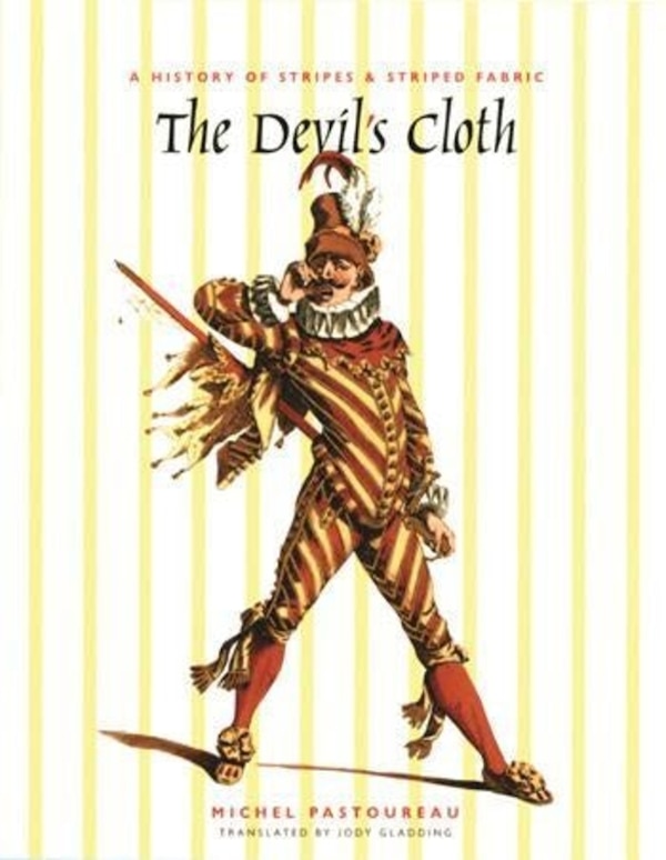 The Devil's Cloth by Michel Pastoureau, Hardcover | Indigo Chapters