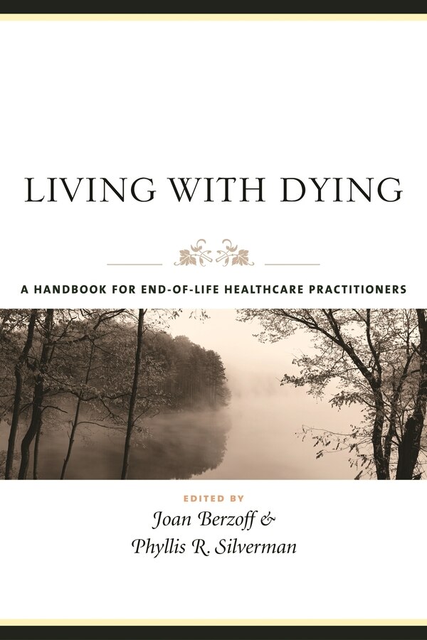 Living with Dying by Joan Berzoff, Hardcover | Indigo Chapters