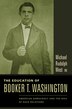 The Education of Booker T. Washington by Michael West, Paperback | Indigo Chapters