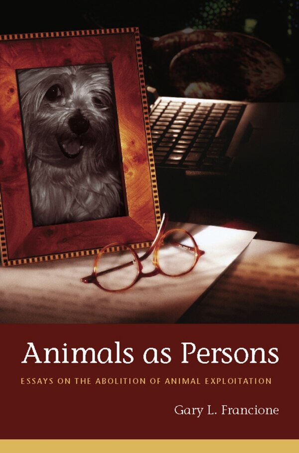 Animals as Persons by Gary Francione, Paperback | Indigo Chapters