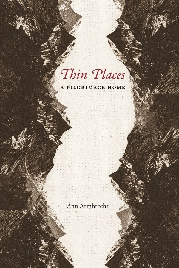 Thin Places by Ann Armbrecht, Paperback | Indigo Chapters