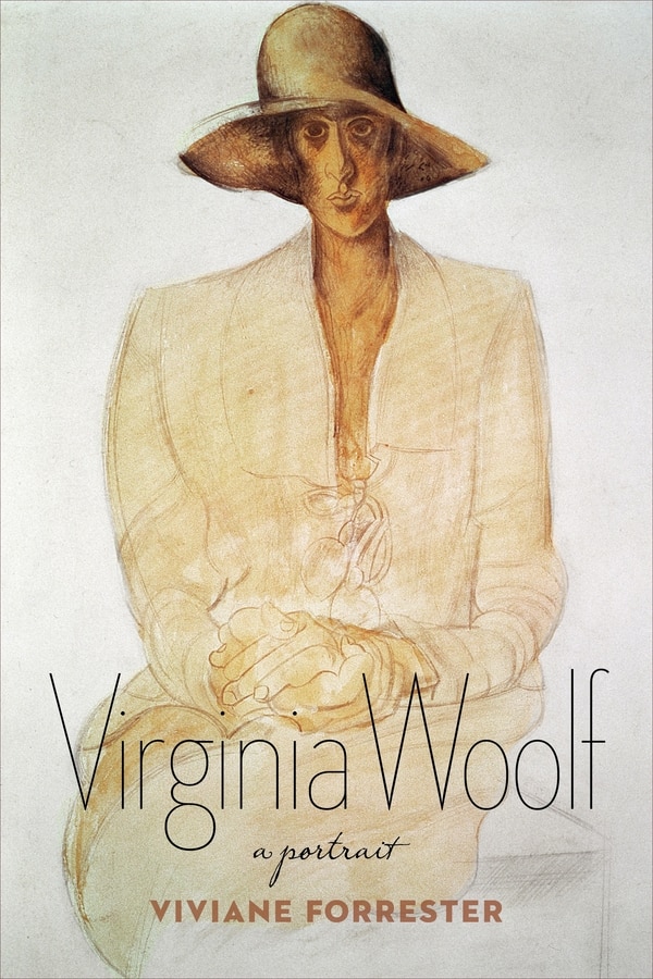 Virginia Woolf by VIVIANE FORRESTER, Paperback | Indigo Chapters