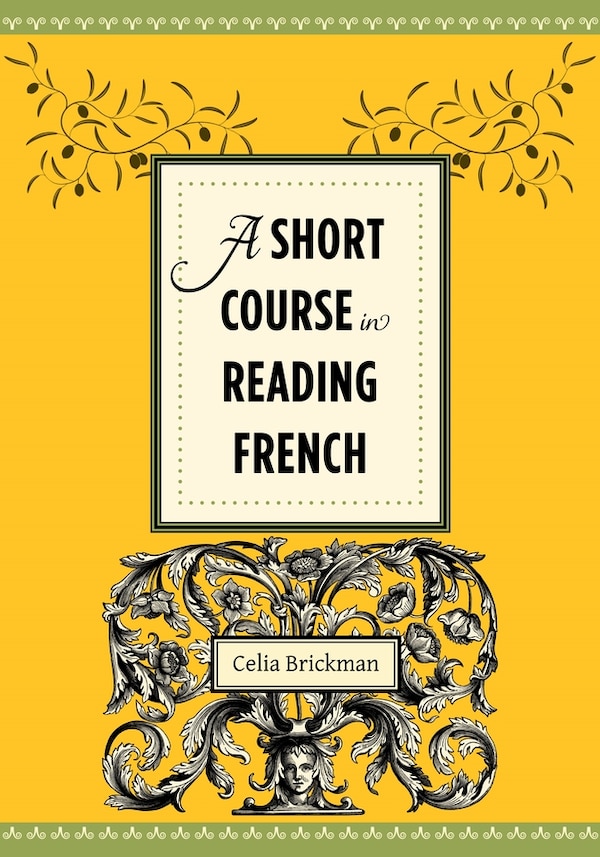 A Short Course in Reading French by Celia Brickman, Hardcover | Indigo Chapters
