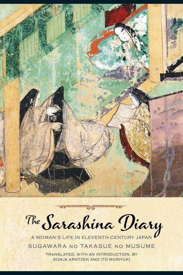 The Sarashina Diary by Sugawara no Takasue no Musume Sugawara no Takasue no Musume, Hardcover | Indigo Chapters