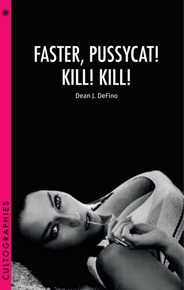 Faster Pussycat Kill Kill by Dean DeFino, Paperback | Indigo Chapters