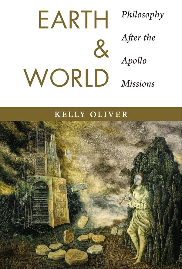 Earth and World by Kelly Oliver, Paperback | Indigo Chapters