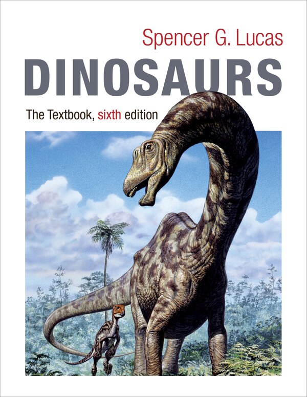 Dinosaurs by Spencer Lucas, Paperback | Indigo Chapters